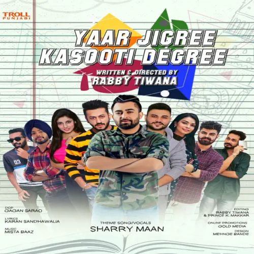 Download Yaar Jigree Kasooti Degree (Title Song) Sharry Mann mp3 song, Yaar Jigree Kasooti Degree (Title Song) Sharry Mann full album download