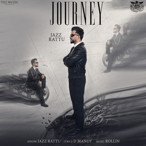 Download Journey Jazz Rattu mp3 song, Journey Jazz Rattu full album download