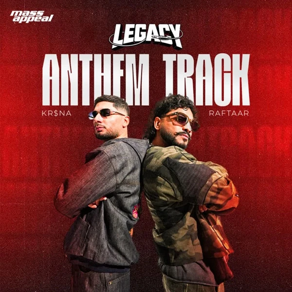 Download Legacy Anthem Krsna and Raftaar mp3 song