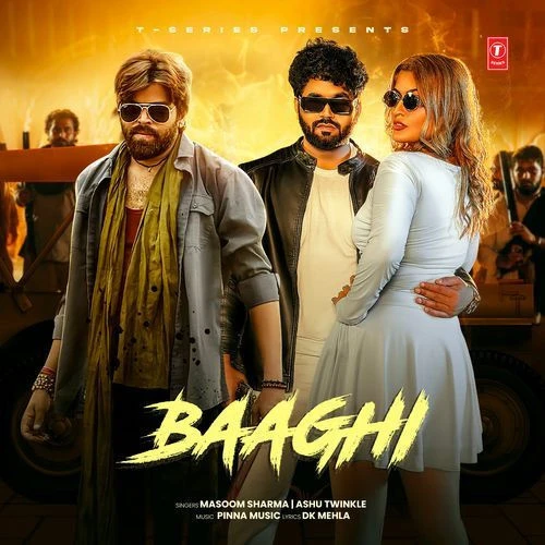 Download Baaghi Masoom Sharma, Ashu Twinkle, Pinna Music and others... mp3 song