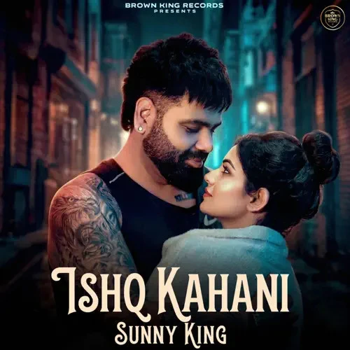 Download Ishq Kahani Sunny King mp3 song, Ishq Kahani Sunny King full album download