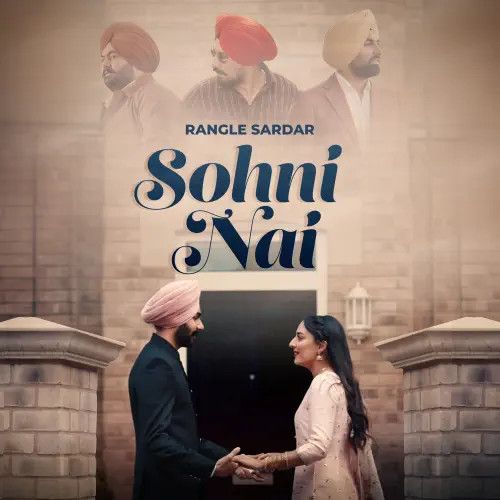 Download Sohni Nai Rangle Sardar mp3 song, Sohni Nai Rangle Sardar full album download