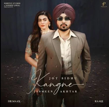 Download Kangne Jot Sidhu, Jasmeen Akhtar mp3 song, Kangne Jot Sidhu, Jasmeen Akhtar full album download