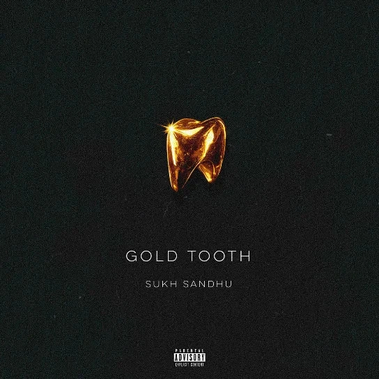 Download Gold Tooth Sukh Sandhu mp3 song, Gold Tooth Sukh Sandhu full album download
