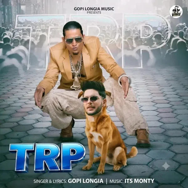Download TRP Gopi Longia mp3 song