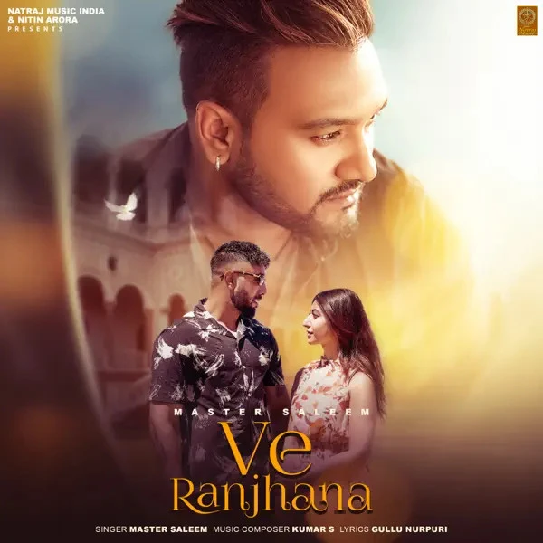 Download Ve Ranjhana Master Saleem mp3 song, Ve Ranjhana Master Saleem full album download
