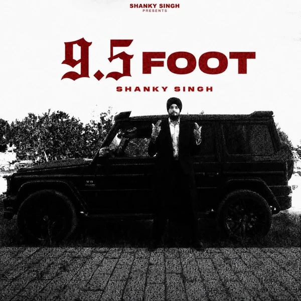 Download 9.5 Foot Shanky Singh mp3 song, 9.5 Foot Shanky Singh full album download