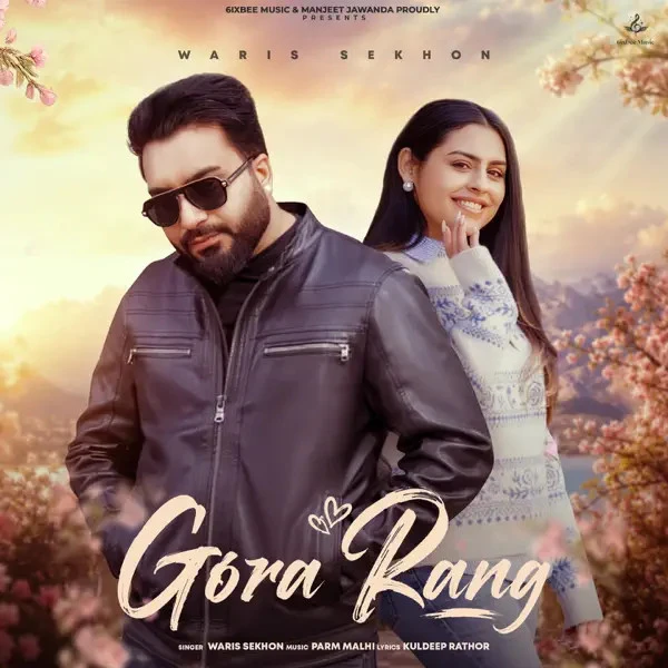 Download Gora Rang Waris Sekhon mp3 song, Gora Rang Waris Sekhon full album download