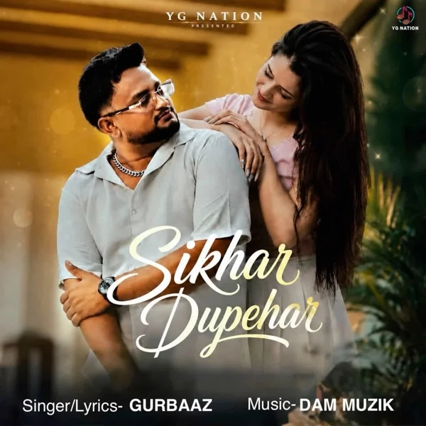 Download Sikhar Dupehar Gurbaaz mp3 song, Sikhar Dupehar Gurbaaz full album download