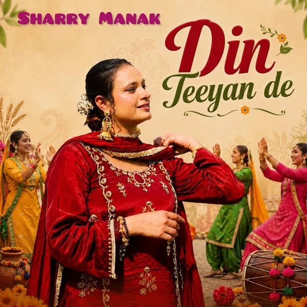Download Din Teeyan De Sharry Manak mp3 song, Din Teeyan De Sharry Manak full album download