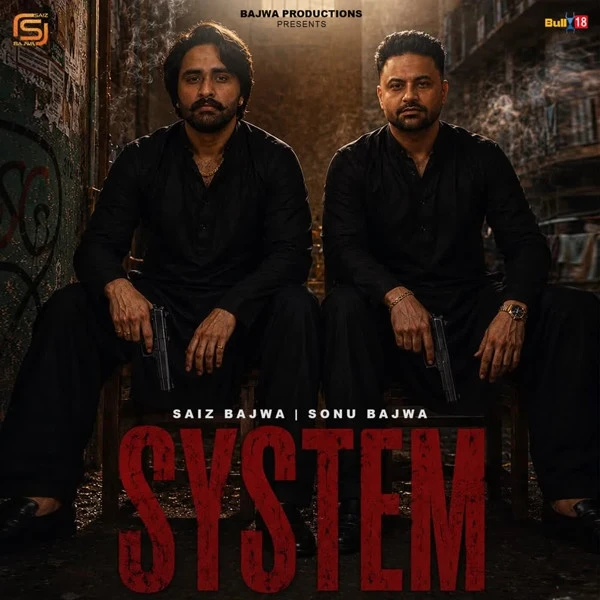 Download System Saiz Bajwa, Sonu Bajwa mp3 song, System Saiz Bajwa, Sonu Bajwa full album download