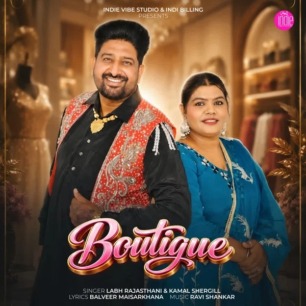 Download Boutique Labh Rajasthani, Kamal Shergill mp3 song, Boutique Labh Rajasthani, Kamal Shergill full album download