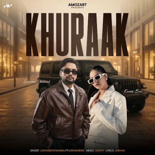 Download Khuraak Lakhveer Dhaliwal, Karam Brar mp3 song, Khuraak Lakhveer Dhaliwal, Karam Brar full album download