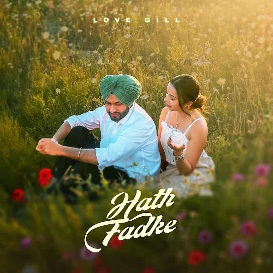 Download Hath Fadke Love Gill mp3 song, Hath Fadke Love Gill full album download