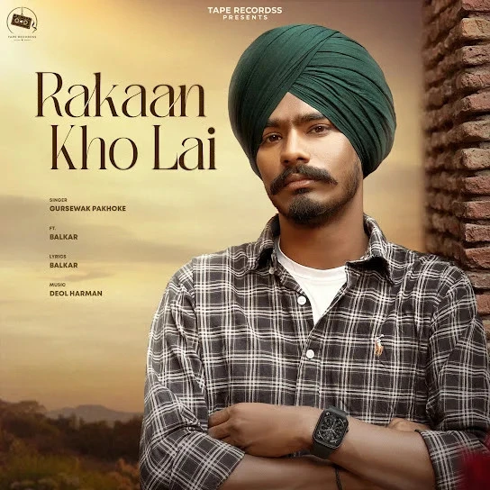 Download Rakaan Kho Lai Gursewak Pakhoke mp3 song