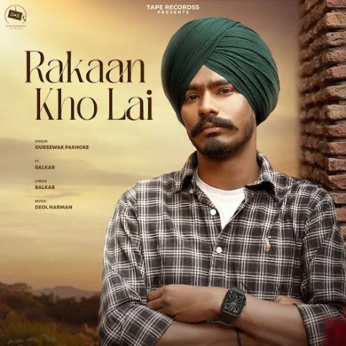 Gursewak Pakhoke mp3 songs download,Gursewak Pakhoke Albums and top 20 songs download
