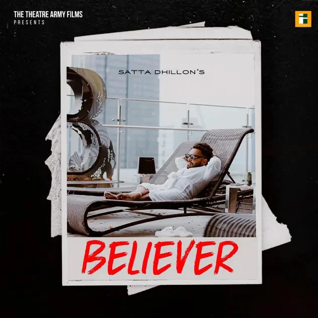 Download Believer Satta Dhillon mp3 song