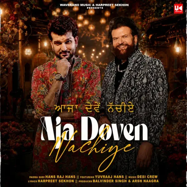 Download Aja Doven Nachiye Hans Raj Hans and Gurlez Akhtar mp3 song