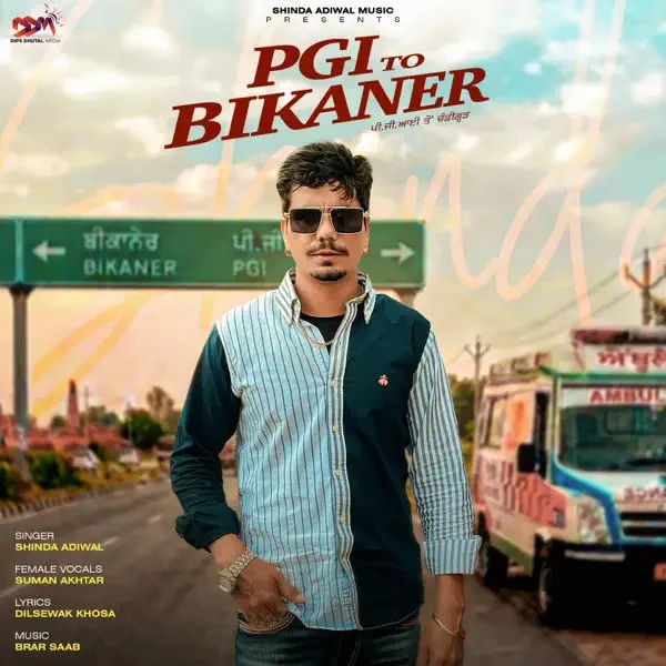 Download Pgi To Bikaner Shinda Adiwal and Suman Akhtar mp3 song