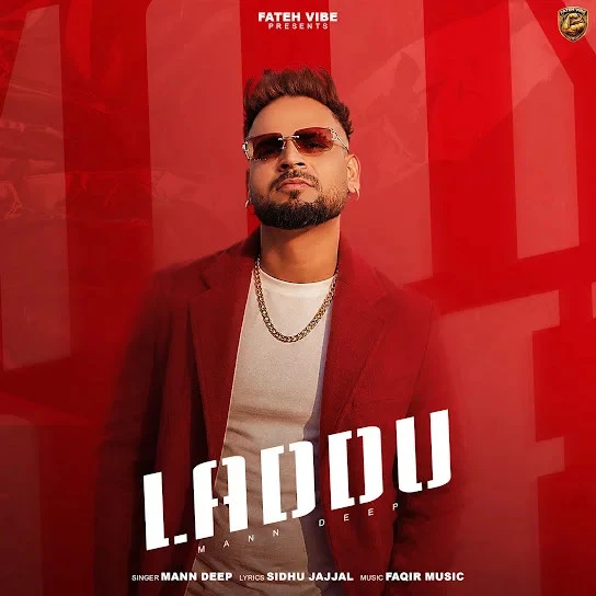 Download LADDU Mann Deep mp3 song