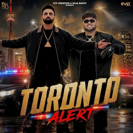 Download Toronto Alert Raja Baath mp3 song