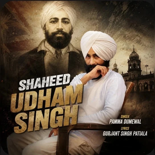 Download Shaheed Udham Singh Pamma Dumewal mp3 song