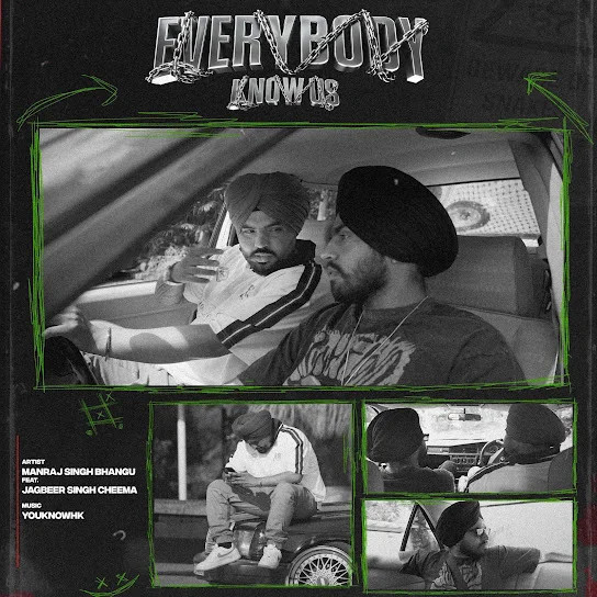 Download Everybody Know Us Manraj Singh Bhangu, Jagbeer Singh Cheema mp3 song, Everybody Know Us Manraj Singh Bhangu, Jagbeer Singh Cheema full album download