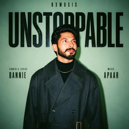 Download Unstoppable Bannie mp3 song