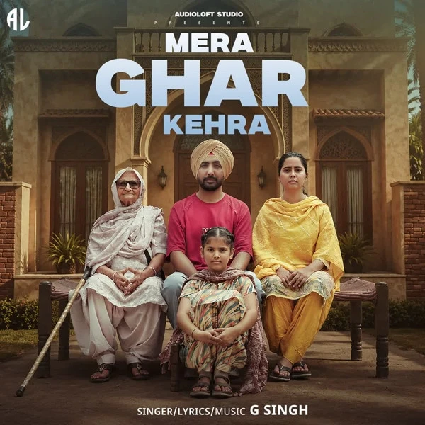 Download Mera Ghar Kehra G Singh mp3 song