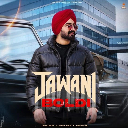 Download Jawani Boldi Kranti Maan mp3 song, Jawani Boldi Kranti Maan full album download