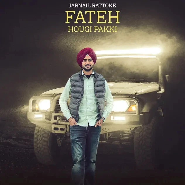Download Fateh Hougi Pakki Jarnail Rattoke mp3 song, Fateh Hougi Pakki Jarnail Rattoke full album download