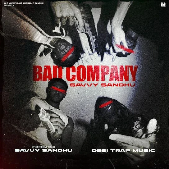 Download Bad Company Savvy Sandhu mp3 song, Bad Company Savvy Sandhu full album download
