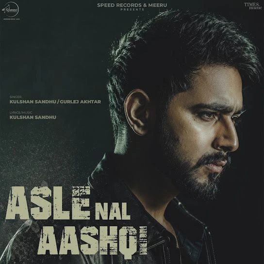 Download Asle Nal Aashqi Kulshan Sandhu, Gurlez Akhtar mp3 song, Asle Nal Aashqi Kulshan Sandhu, Gurlez Akhtar full album download
