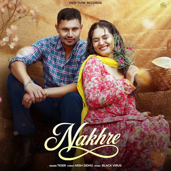 Download NAKHRE Tiger mp3 song, NAKHRE Tiger full album download