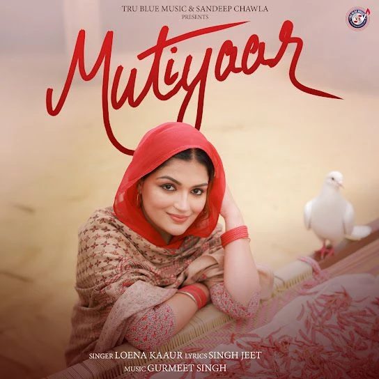 Download Mutiyaar Loena Kaur mp3 song, Mutiyaar Loena Kaur full album download