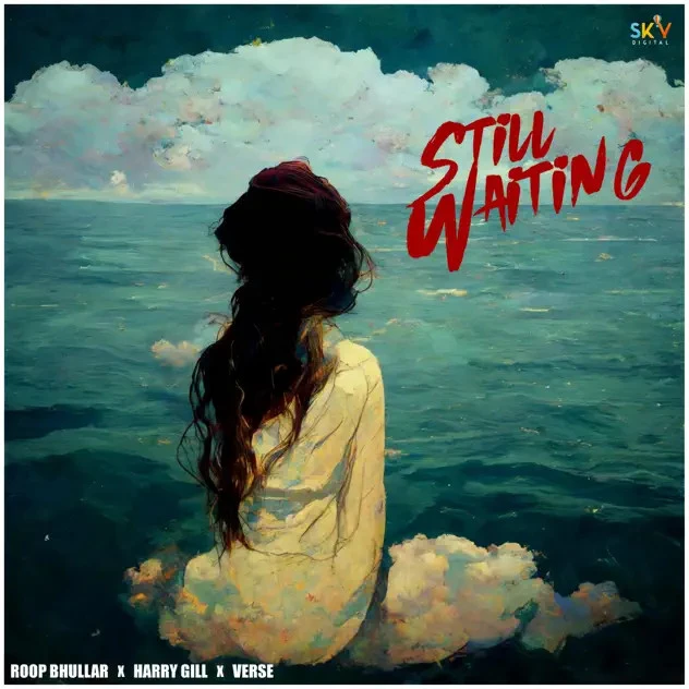 Download Still Waiting Roop Bhullar mp3 song