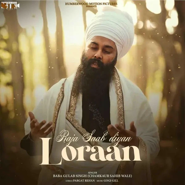 Download Raja Saab Diyan Loraan Baba Gulab Singh Ji mp3 song, Raja Saab Diyan Loraan Baba Gulab Singh Ji full album download