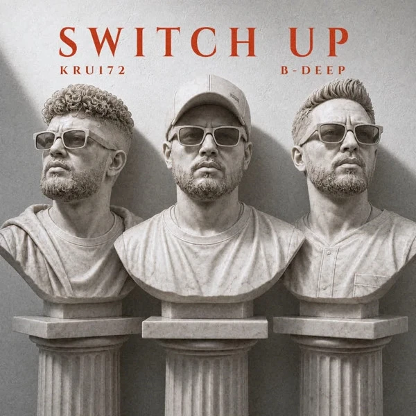 Download Switch Up Kru172, B Deep mp3 song, Switch Up Kru172, B Deep full album download