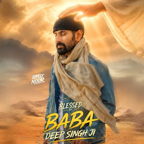 Download Blessed by Baba Deep Singh Ji Lovely Noor mp3 song, Blessed by Baba Deep Singh Ji Lovely Noor full album download