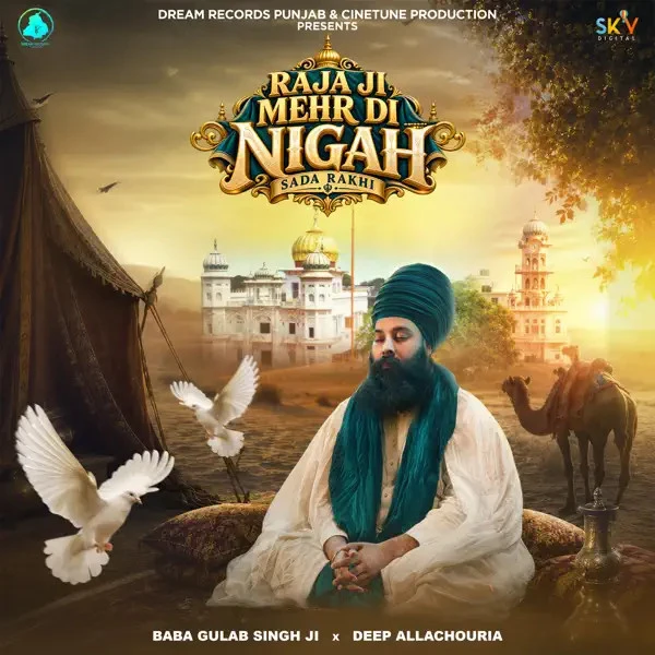 Download Raja Ji Mehr Di Nigah Sada Rakhi Baba Gulab Singh Ji mp3 song, Raja Ji Mehr Di Nigah Sada Rakhi Baba Gulab Singh Ji full album download