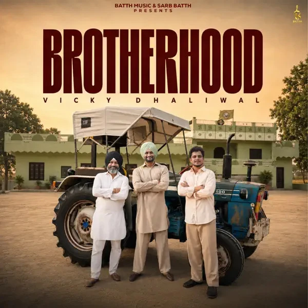 Download Brotherhood Vicky Dhaliwal mp3 song, Brotherhood Vicky Dhaliwal full album download