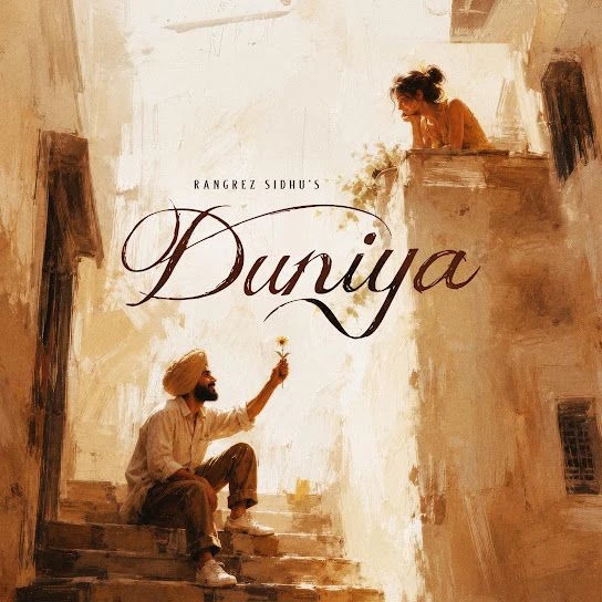 Download DUNIYA Rangrez Sidhu mp3 song, DUNIYA Rangrez Sidhu full album download