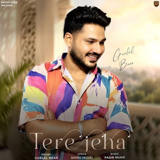 Download Tere Jeha Gurlal Brar mp3 song, Tere Jeha Gurlal Brar full album download