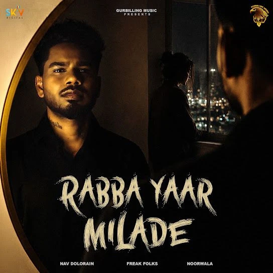 Download Rabba Yaar Milade Nav Dolorain mp3 song, Rabba Yaar Milade Nav Dolorain full album download
