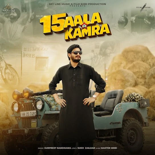 Download 15 Aala Kamra Gurpreet Randhawa mp3 song, 15 Aala Kamra Gurpreet Randhawa full album download