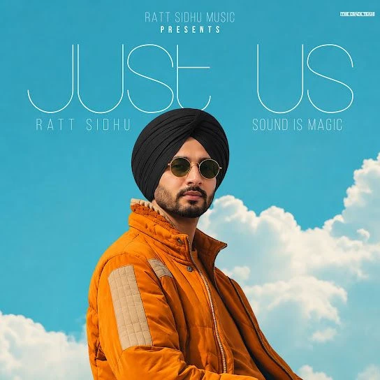 Download Just Us Ratt Sidhu mp3 song, Just Us Ratt Sidhu full album download