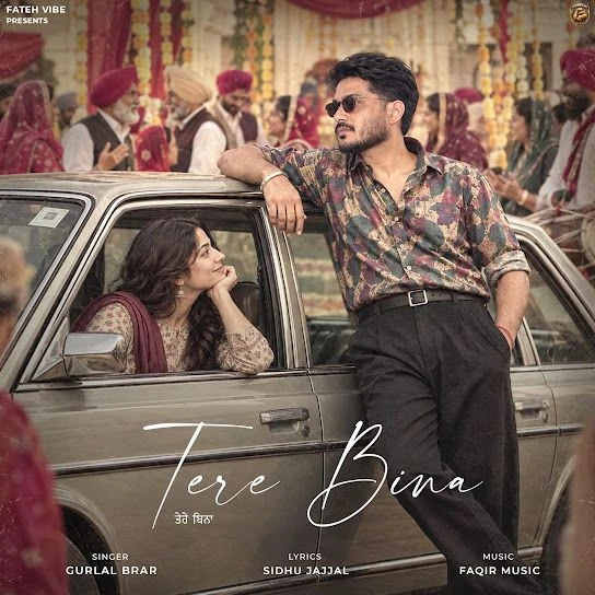 Download Tere Bina Gurlal Brar mp3 song, Tere Bina Gurlal Brar full album download