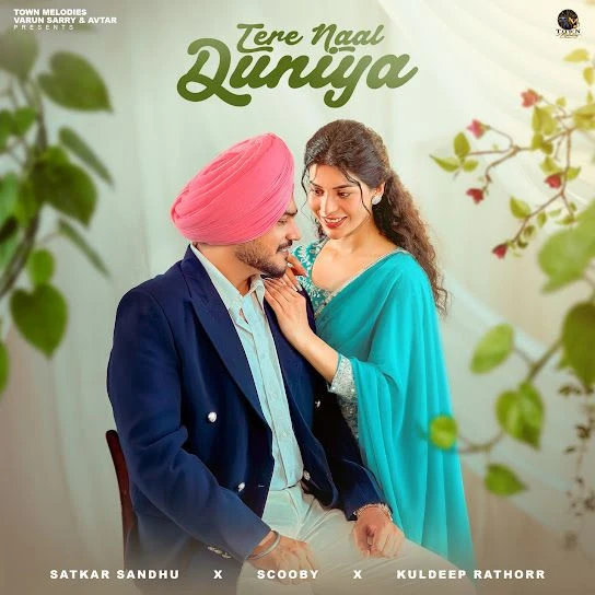 Download Tere Naal Duniya Satkar Sandhu mp3 song