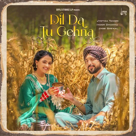 Download Dil Da Tu Gehna Jyotica Tangri mp3 song, Dil Da Tu Gehna Jyotica Tangri full album download