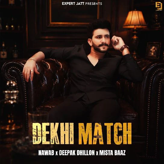 Download Dekhi Match Nawab, Deepak Dhillon mp3 song, Dekhi Match Nawab, Deepak Dhillon full album download